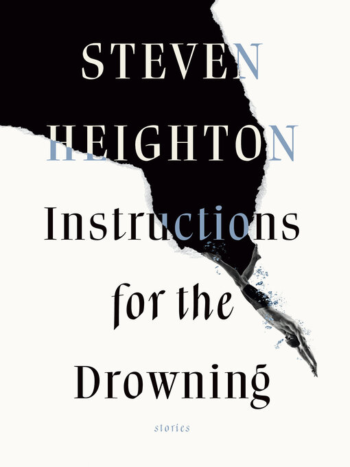 Title details for Instructions for the Drowning by Steven Heighton - Available